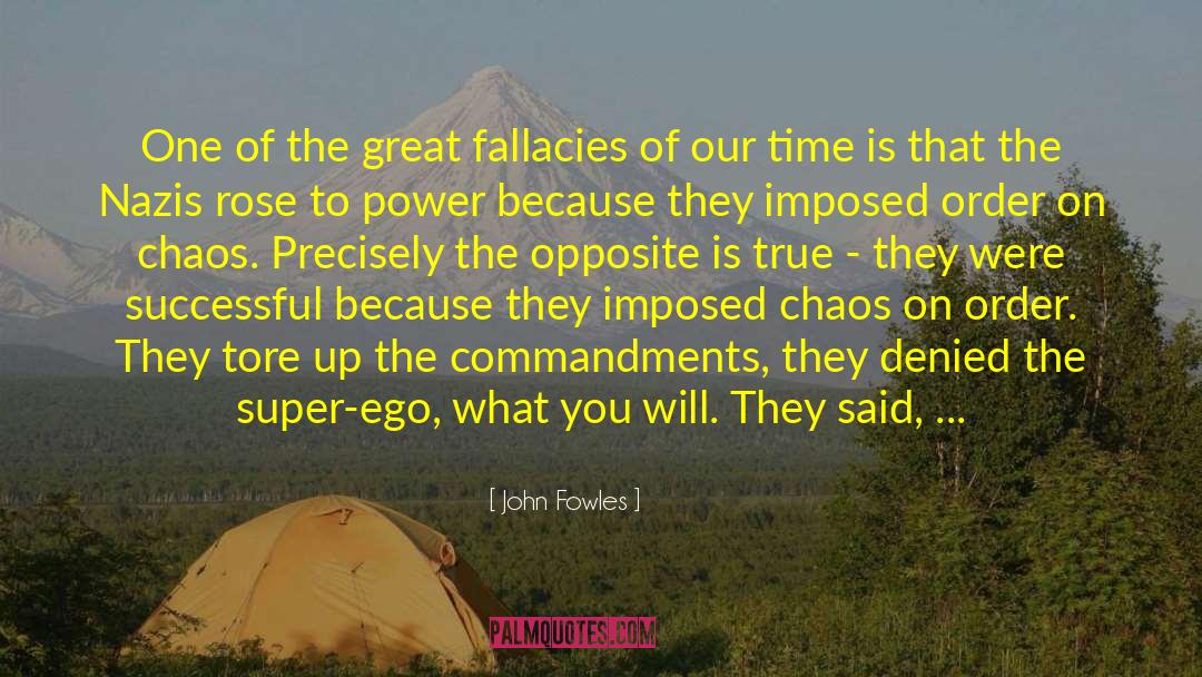 John Fowles Quotes: One of the great fallacies