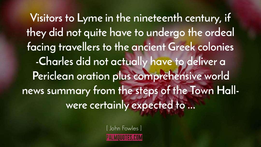 John Fowles Quotes: Visitors to Lyme in the
