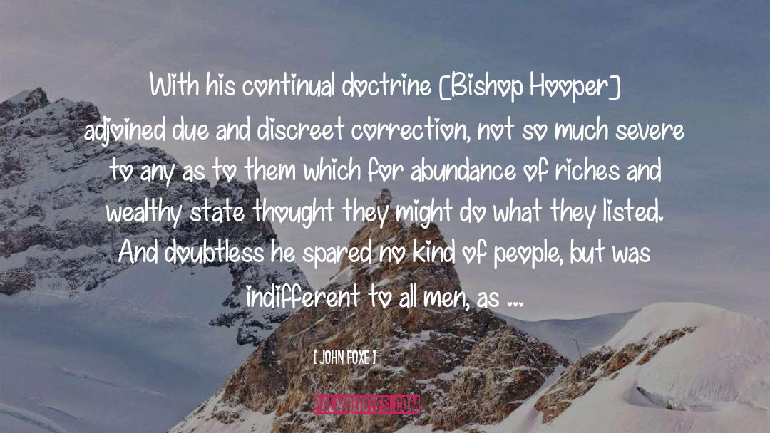 John Foxe Quotes: With his continual doctrine [Bishop