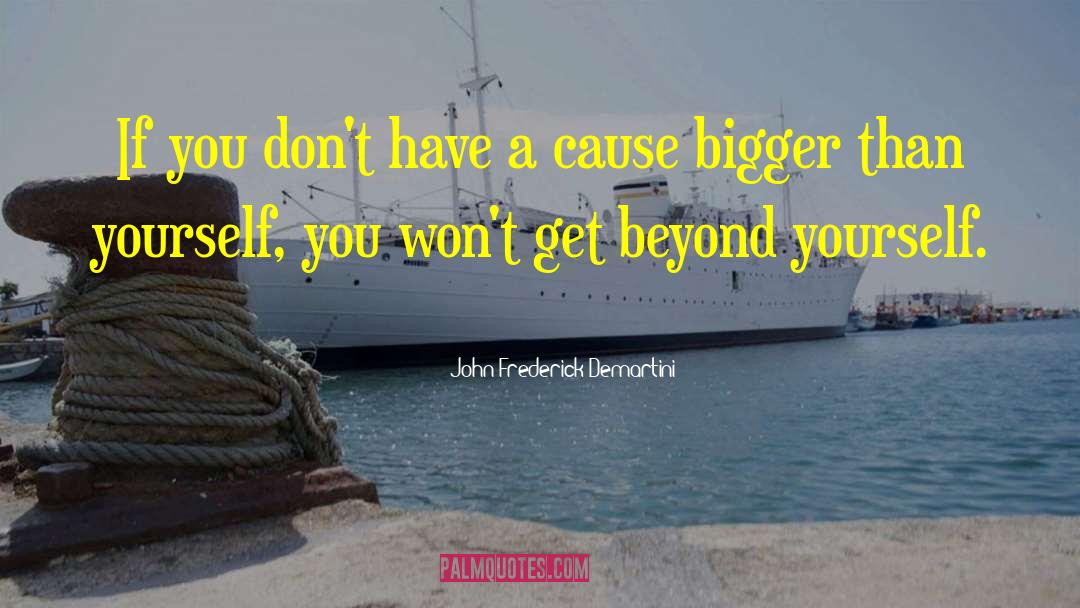 John Frederick Demartini Quotes: If you don't have a