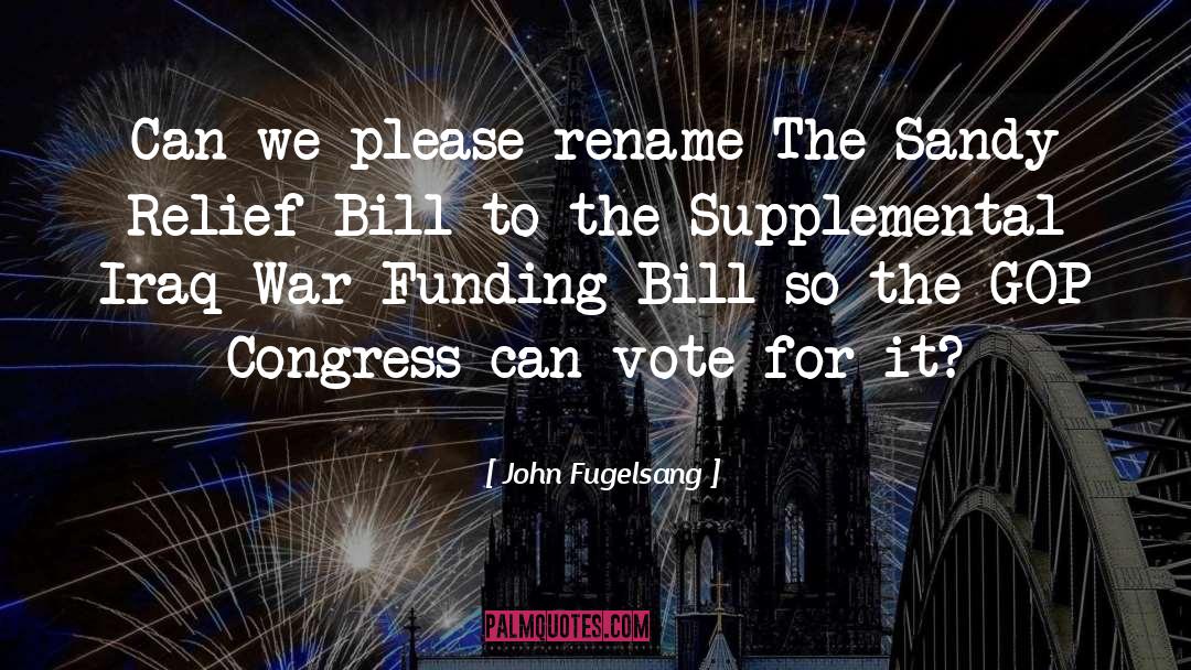 John Fugelsang Quotes: Can we please rename The