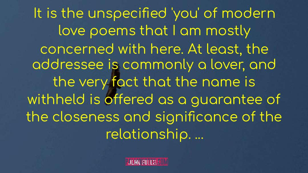 John Fuller Quotes: It is the unspecified 'you'