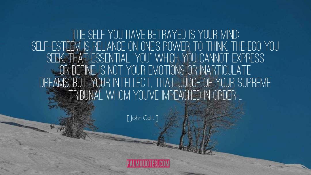 John Galt Quotes: The self you have betrayed