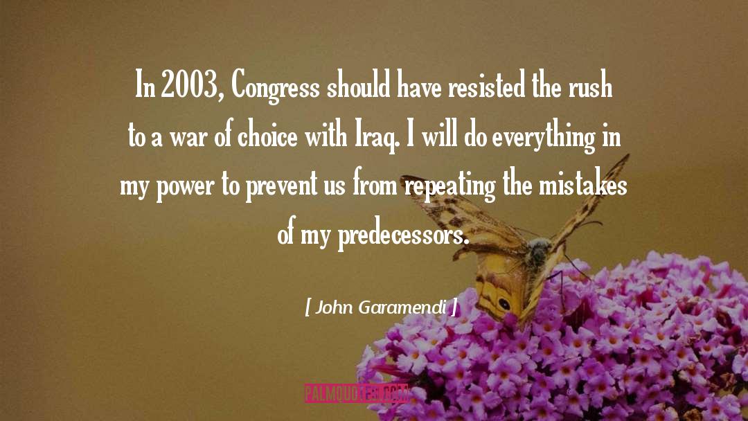 John Garamendi Quotes: In 2003, Congress should have