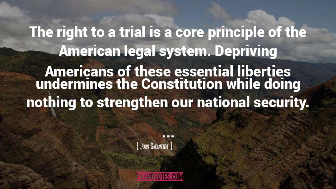 John Garamendi Quotes: The right to a trial