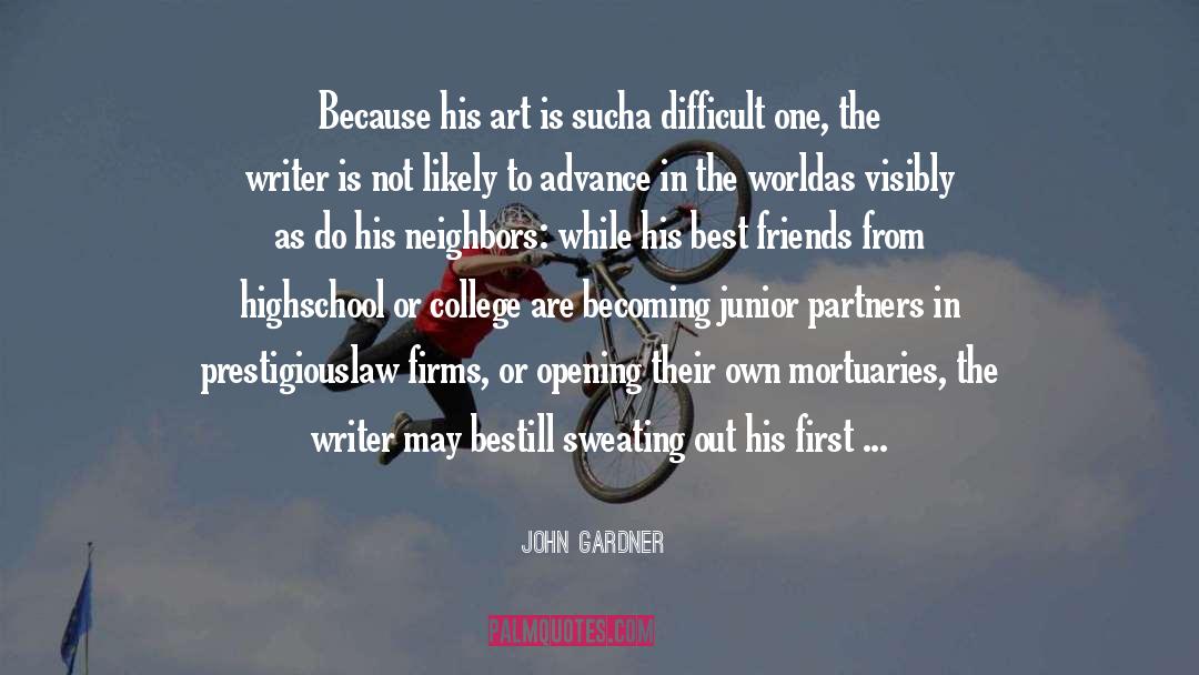 John Gardner Quotes: Because his art is such<br>a