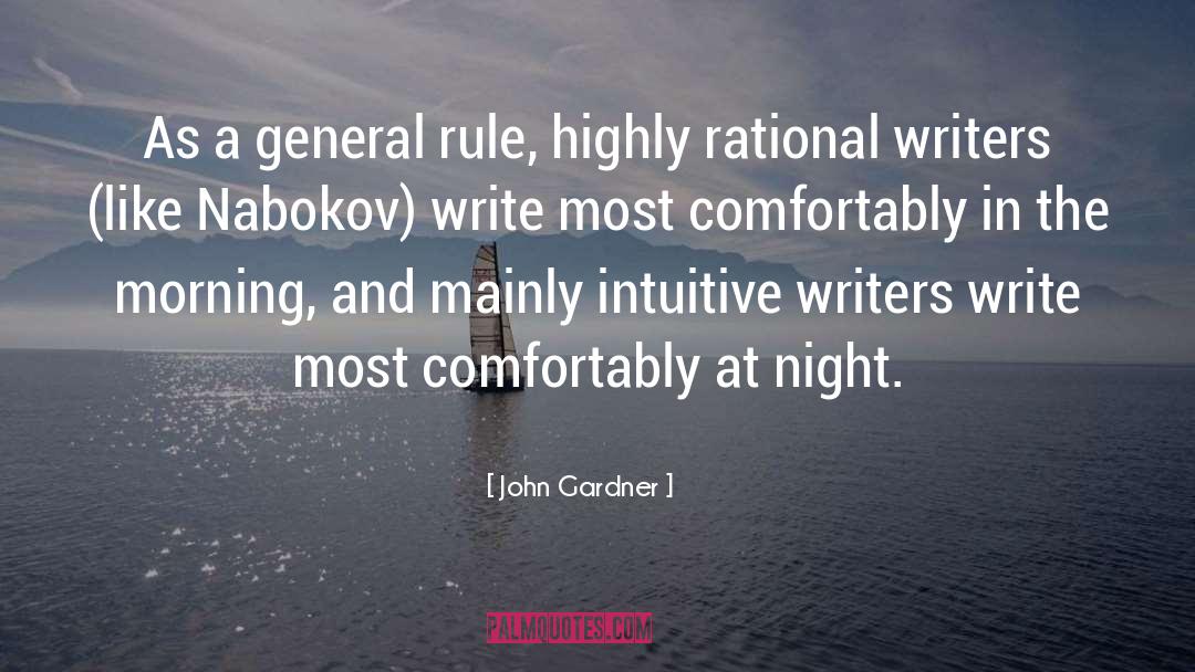 John Gardner Quotes: As a general rule, highly