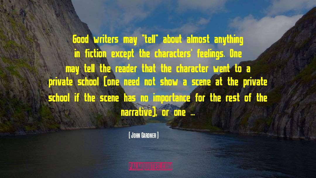 John Gardner Quotes: Good writers may 