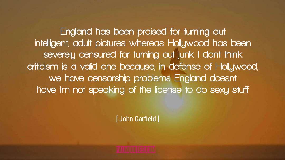 John Garfield Quotes: England has been praised for
