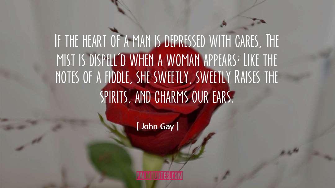 John Gay Quotes: If the heart of a