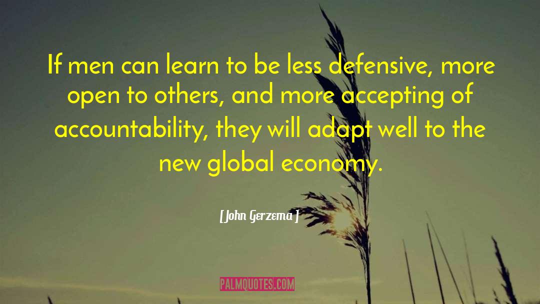 John Gerzema Quotes: If men can learn to