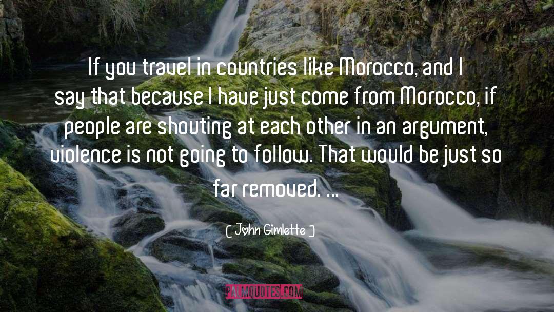 John Gimlette Quotes: If you travel in countries