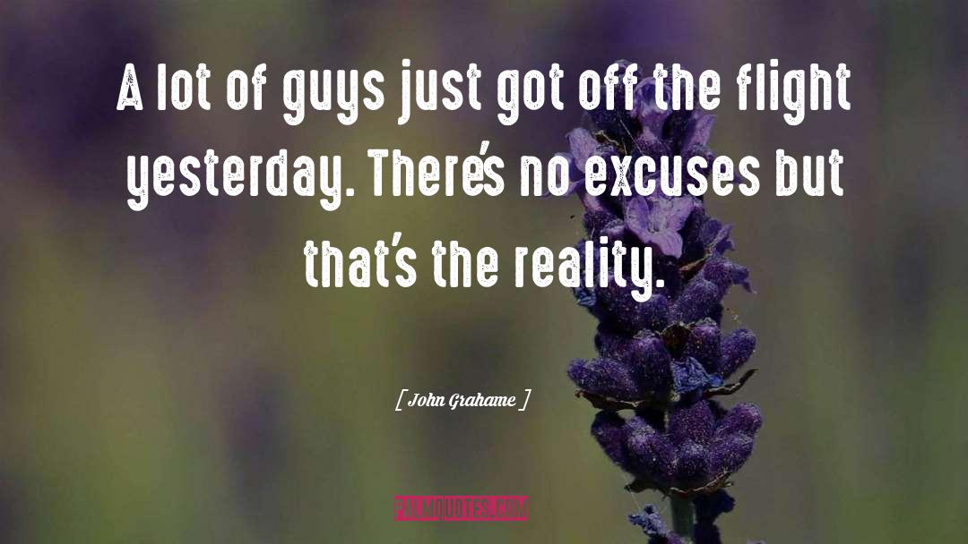 John Grahame Quotes: A lot of guys just