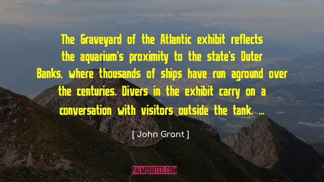 John Grant Quotes: The Graveyard of the Atlantic