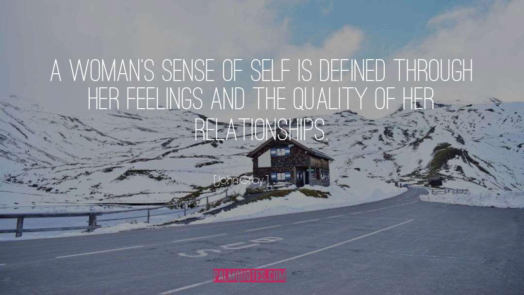 John Gray Quotes: A woman's sense of self