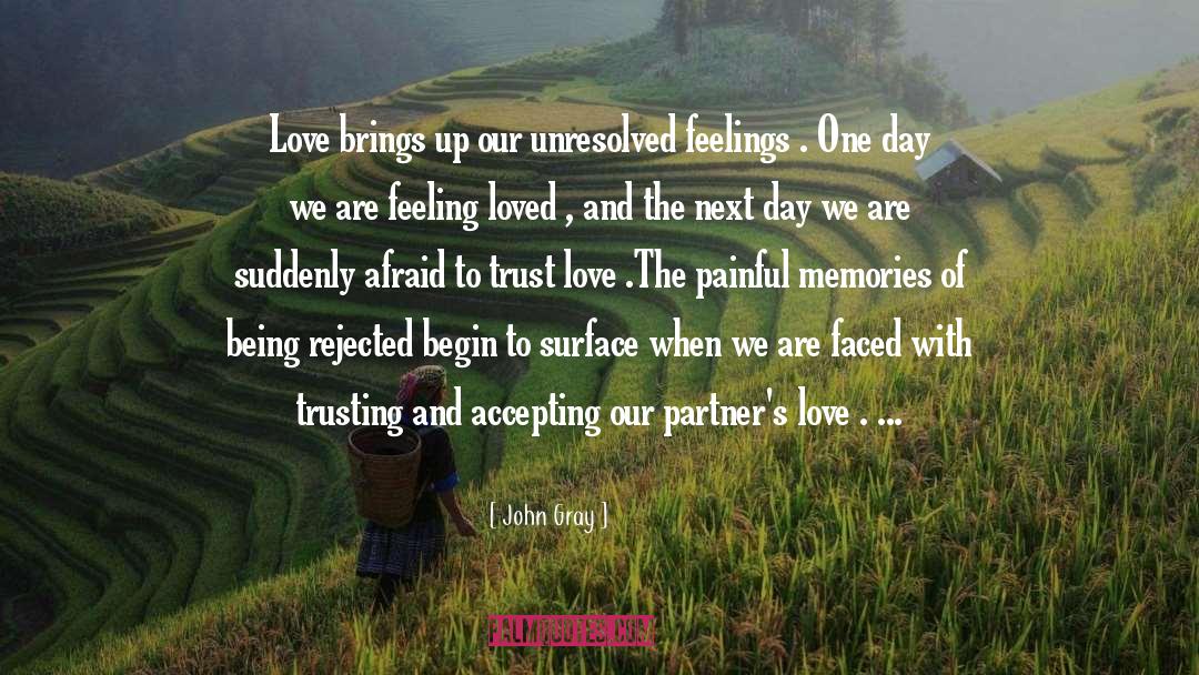 John Gray Quotes: Love brings up our unresolved