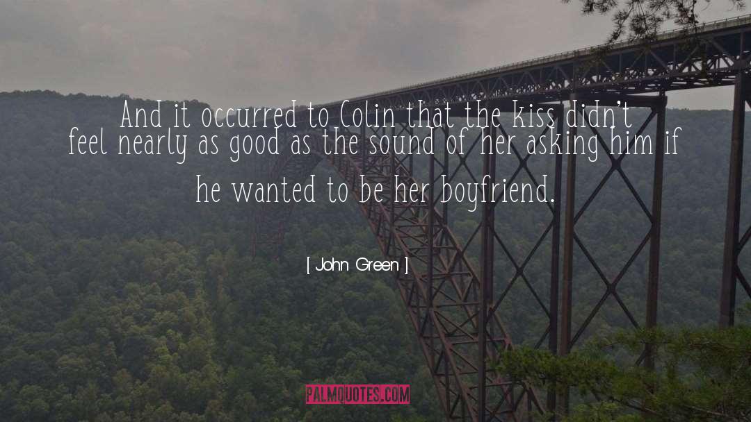 John Green Quotes: And it occurred to Colin