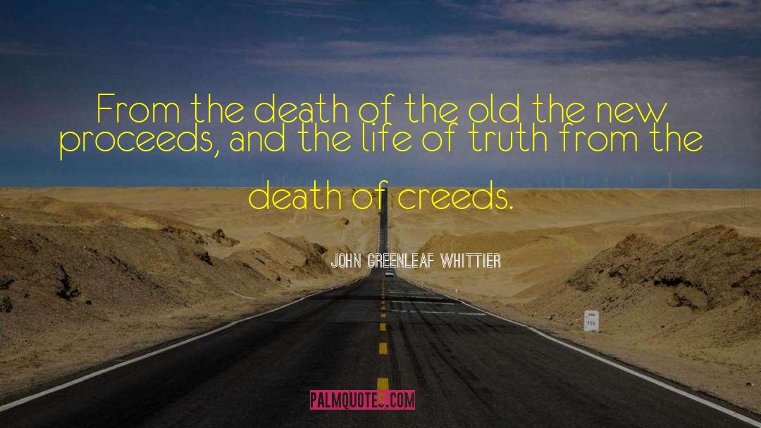 John Greenleaf Whittier Quotes: From the death of the