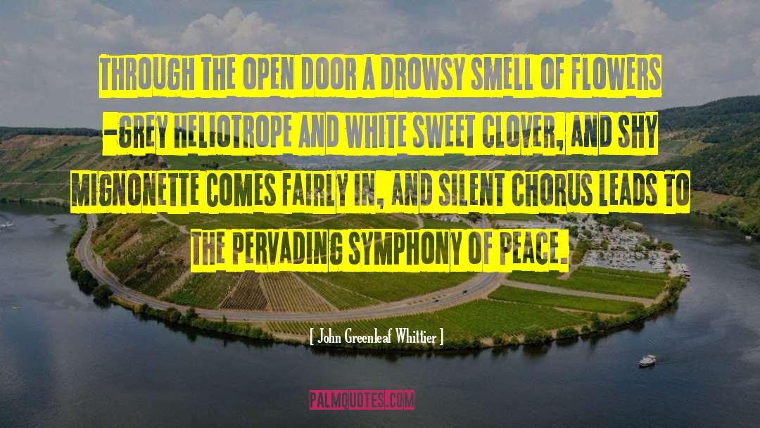 John Greenleaf Whittier Quotes: Through the open door A