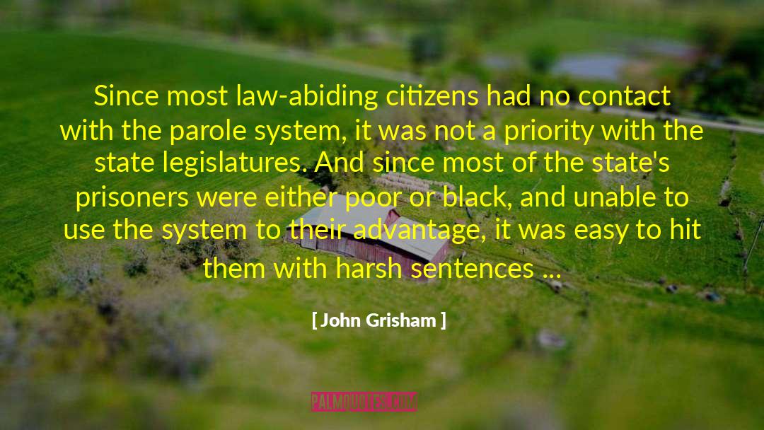 John Grisham Quotes: Since most law-abiding citizens had