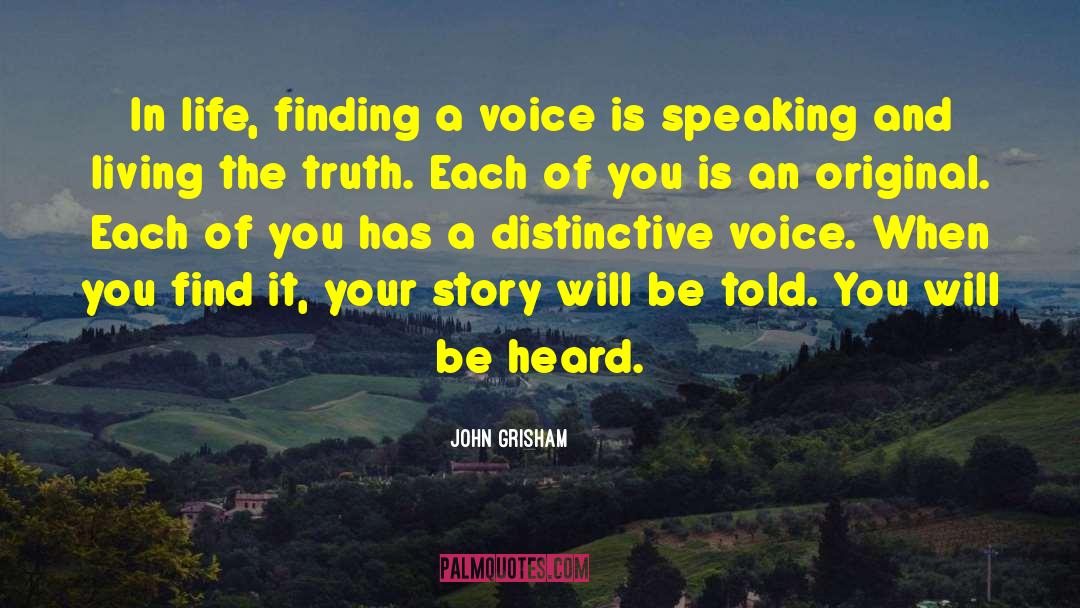 John Grisham Quotes: In life, finding a voice