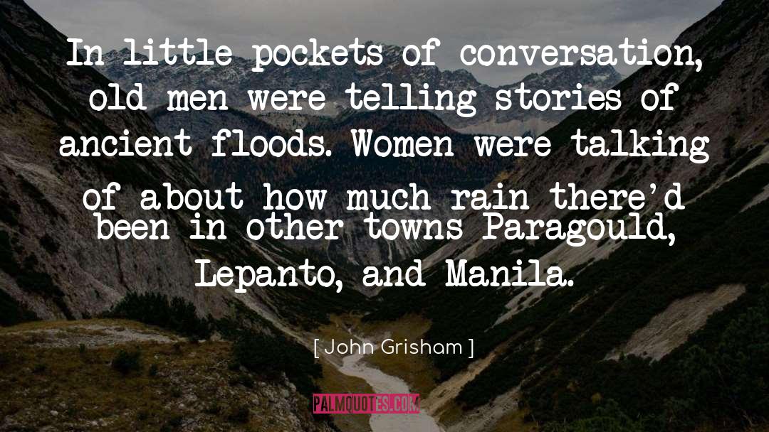 John Grisham Quotes: In little pockets of conversation,