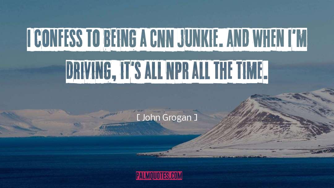 John Grogan Quotes: I confess to being a