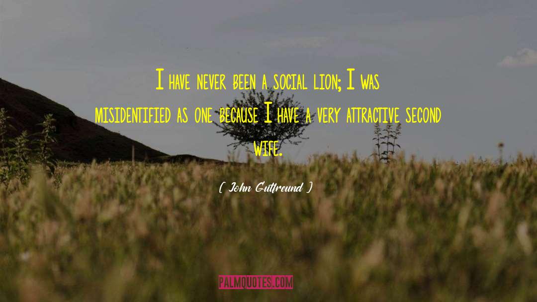 John Gutfreund Quotes: I have never been a