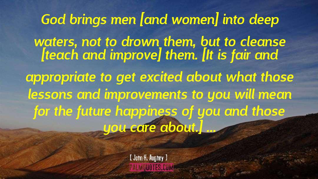 John H. Aughey Quotes: God brings men [and women]