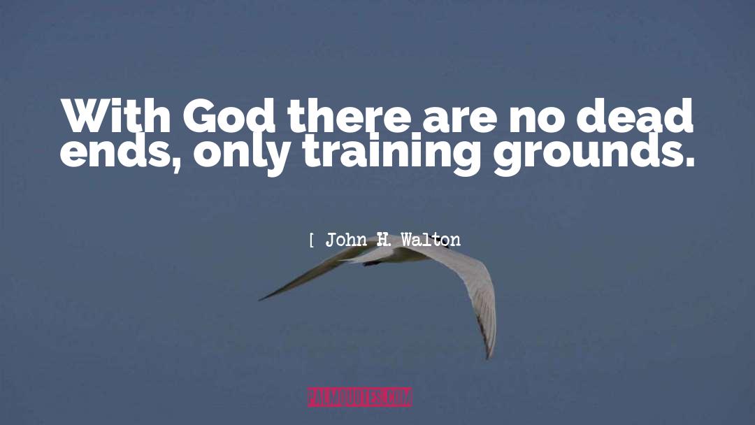 John H. Walton Quotes: With God there are no