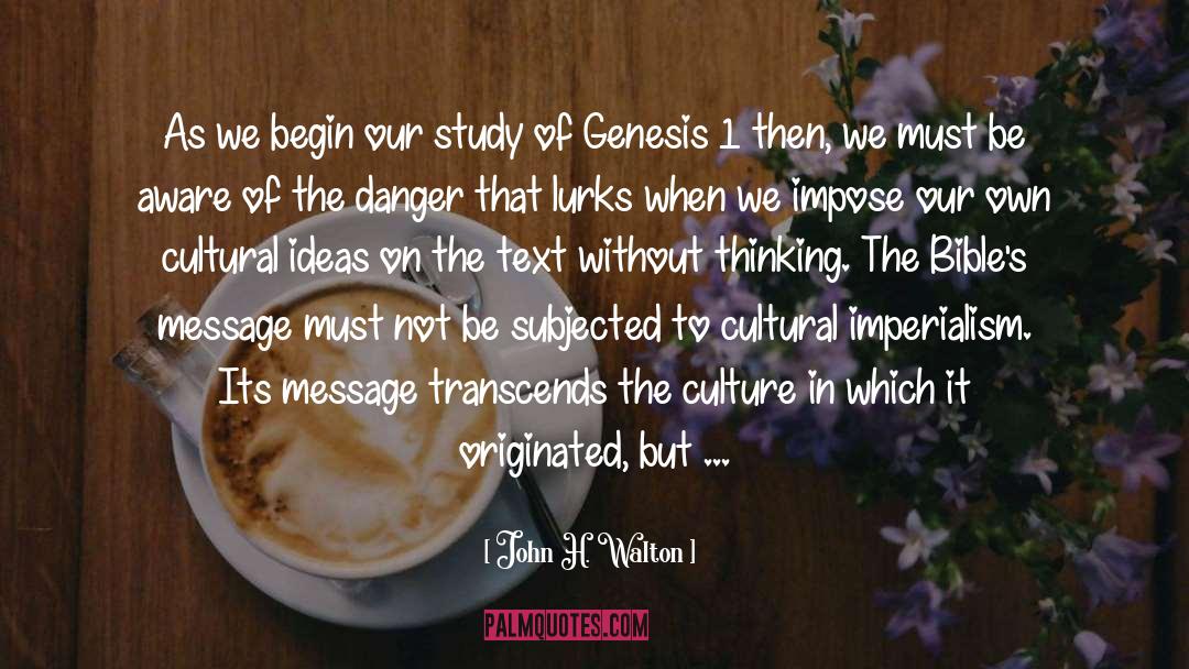 John H. Walton Quotes: As we begin our study