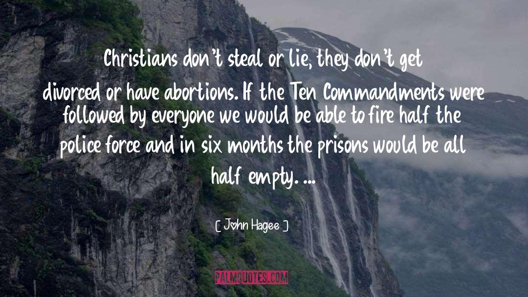 John Hagee Quotes: Christians don't steal or lie,