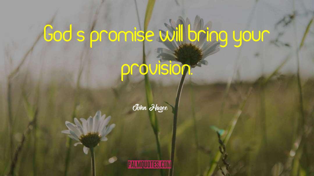 John Hagee Quotes: God's promise will bring your