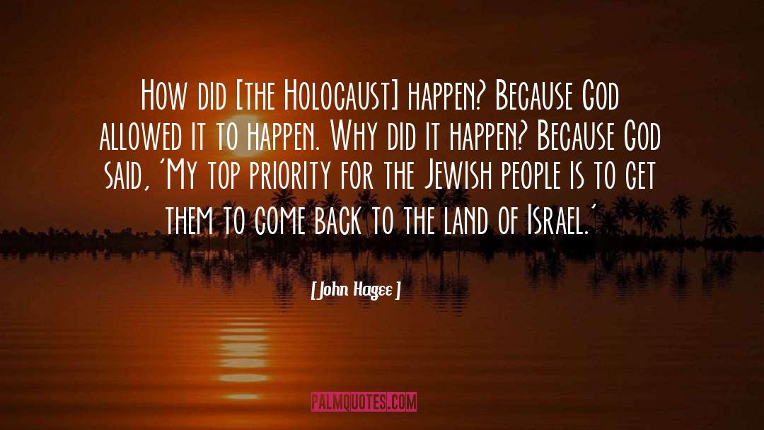 John Hagee Quotes: How did [the Holocaust] happen?