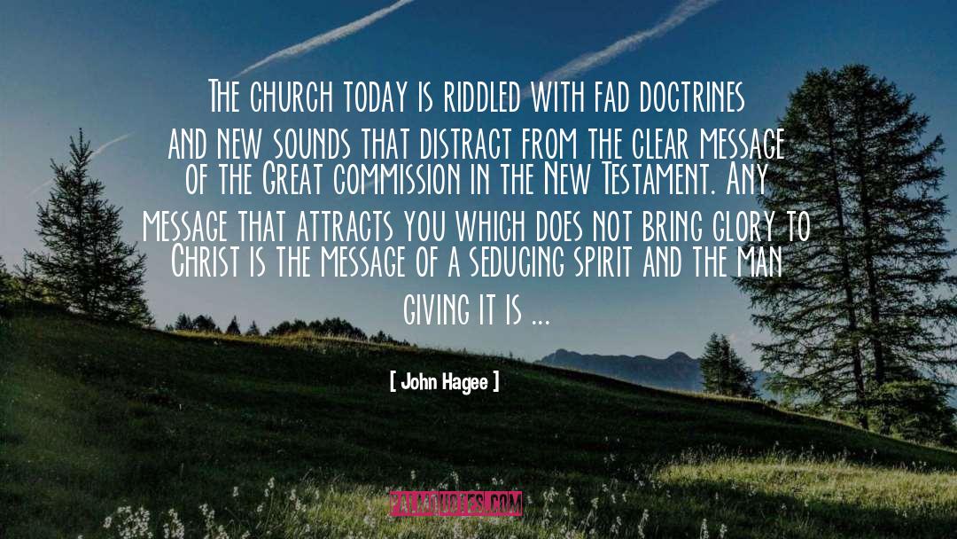 John Hagee Quotes: The church today is riddled