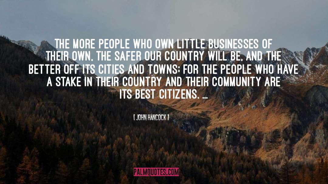 John Hancock Quotes: The more people who own