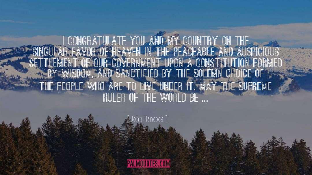 John Hancock Quotes: I congratulate you and my