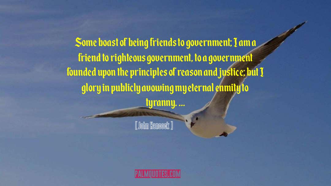 John Hancock Quotes: Some boast of being friends