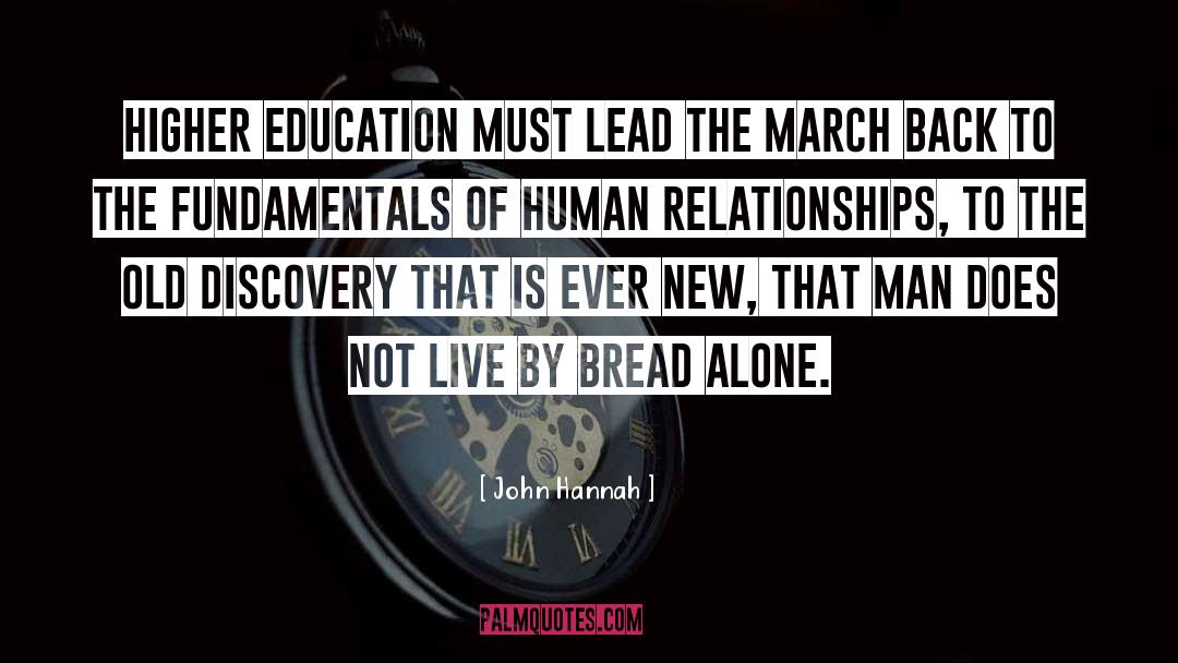 John Hannah Quotes: Higher education must lead the