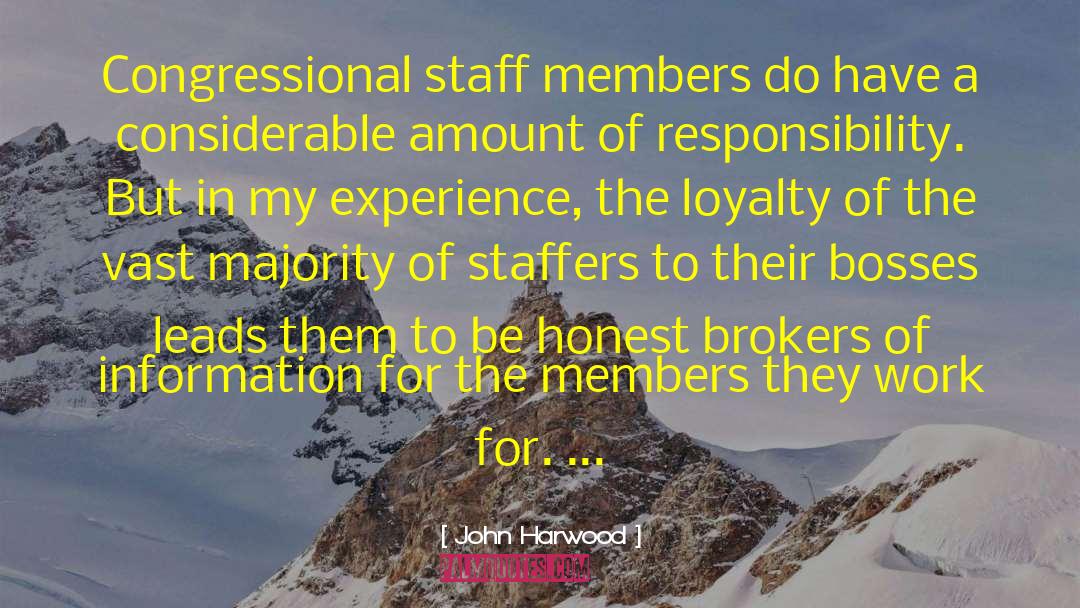 John Harwood Quotes: Congressional staff members do have