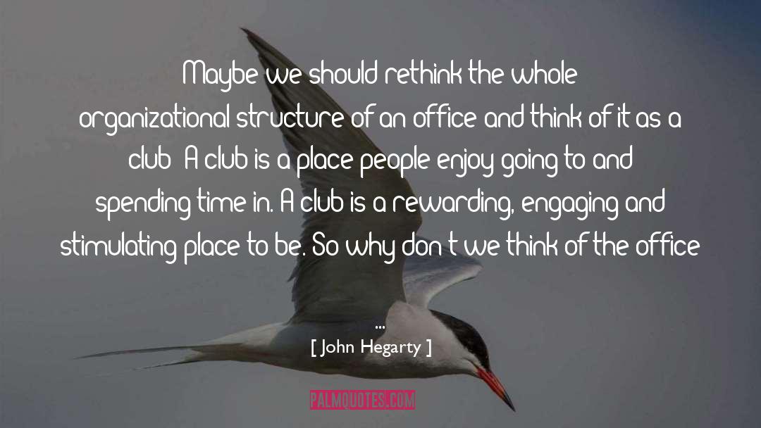 John Hegarty Quotes: Maybe we should rethink the