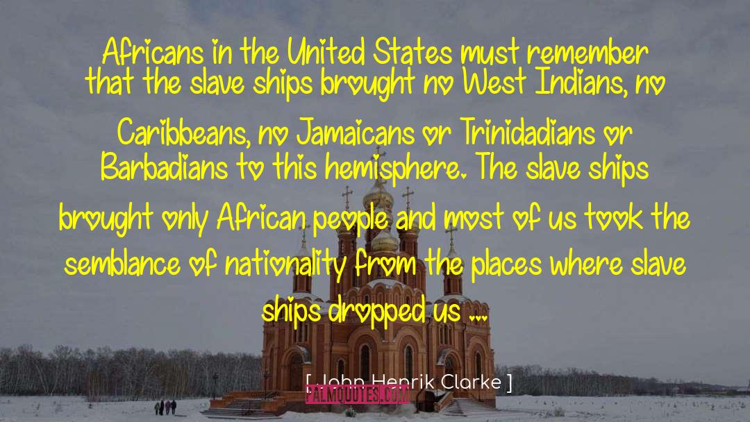 John Henrik Clarke Quotes: Africans in the United States