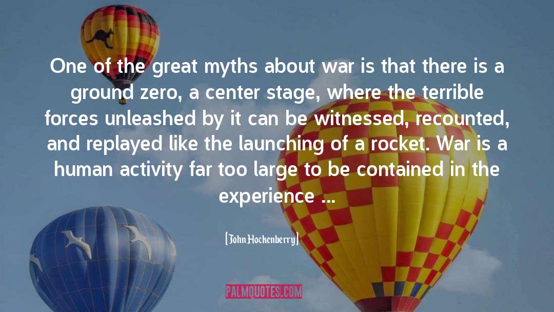 John Hockenberry Quotes: One of the great myths