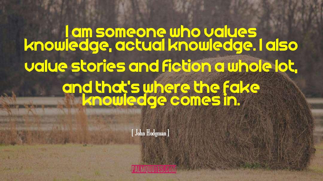 John Hodgman Quotes: I am someone who values