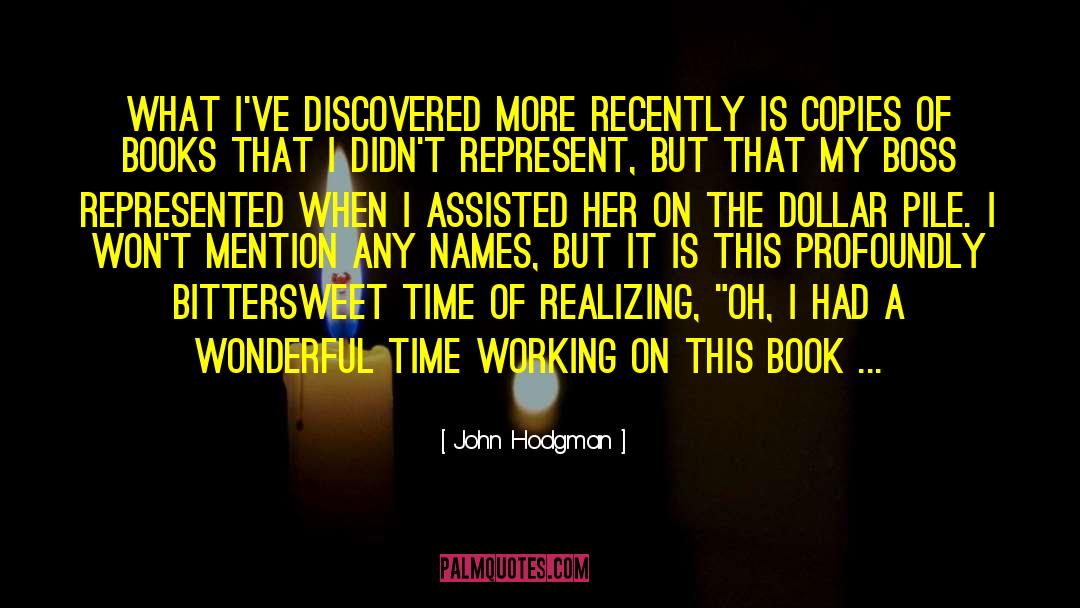 John Hodgman Quotes: What I've discovered more recently