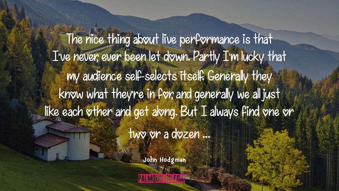 John Hodgman Quotes: The nice thing about live