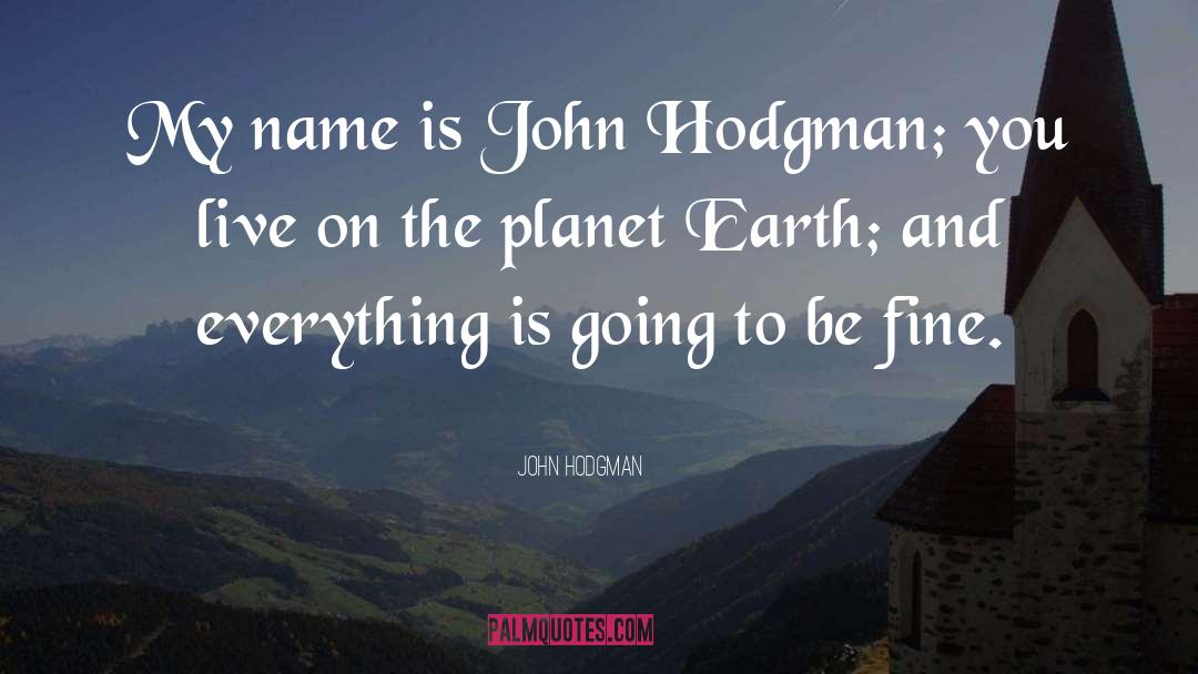 John Hodgman Quotes: My name is John Hodgman;