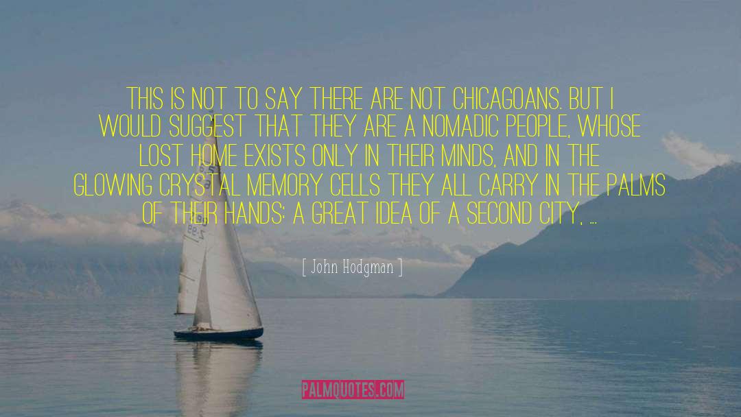 John Hodgman Quotes: This is not to say