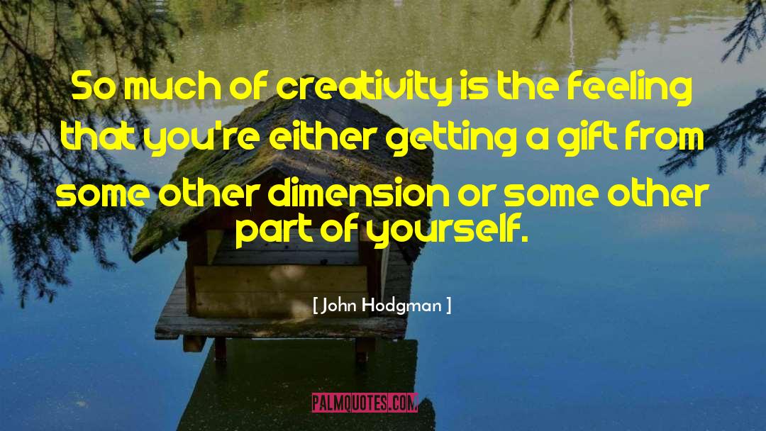John Hodgman Quotes: So much of creativity is