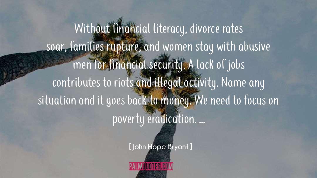 John Hope Bryant Quotes: Without financial literacy, divorce rates